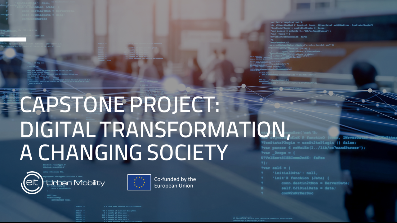 Capstone Project: Digital Transformation, A Changing Society S1CP